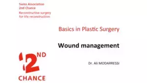 Wound Management | Basics in Plastic Surgery – Dr. Ali MODARRESSI